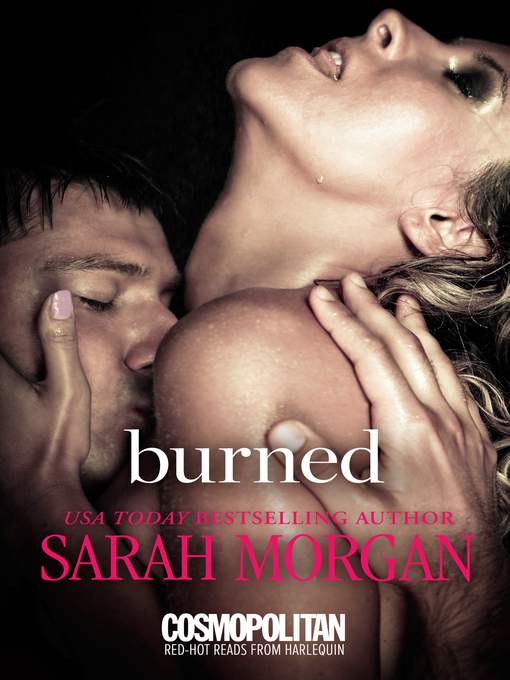 Title details for Burned by Sarah Morgan - Available